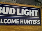 Bud Light Welcome Hunters Banner 50x20 Beer Fishing Bar Sign Man Cave Garage