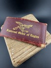 1917 Fraternal Order Of Eagles Leather Holder And Card Fair Condition