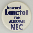 Vintage American Legion Howard Lanctot For Alternate Nec Campaign Pinback Button