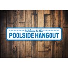 Poolside Hangout Sign  Home Decor Metal Sign