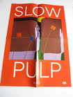 Slow Pulp Yard Double Sided  Original  Promotional Poster New Unused Folded