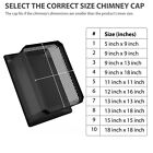 5 9 11 12 15 18  Chimney Cap Cover Outside Cap For Wood Stove Fireplace Flue Cap