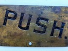 Antique Salvaged Brass Turn Of The Century Hardware  push  