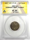 1807 Draped Bust Dime 10c - Certified Anacs Vf20 Details - Rare Early Date 