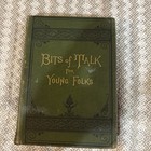 Lot Of 2 Antique Books  Bits Of Talk For Young Folks 1876   Pussy-cat-mew 1883
