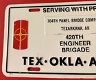 704th Panel Bridge Company Booster License Plate 420th Engineer Brigade Texarkan