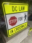 Traffic Road Street Sign Authentic Stop Pedestrian 30 x30  Washington Dc Law