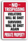 Aluminum No Trespassing Warning Sign  8 x12  Metal Private Property Sign
