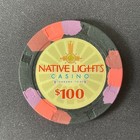 Native Lights Oklahoma  100 Casino Chip Obsolete Gambling Chip Tribal Casino