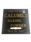 Vintage Calumet Baking Powder Reverse Glass Painted Sign Clock Insert - 13  Nos