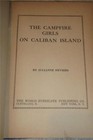 3 Vintage Books The Campfire Girls On Caliban Island   At Holly House   Devries