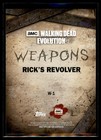 2017 Topps Walking Dead Evolution Weapons  w-1 Rick s Revolver