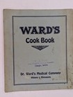 C1910s Ward s Cook Book Dr  Ward s Medical Winona Mn Liniment Tonic Recipes 2j