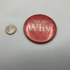 Ask Me Why  Pinback Button Pin Badge Anheuser Busch Beer Advertising Vintage 3 