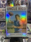 2025 Uncle Rico Jon Gries Napoleon Dynamite Holo Custom Parody Card