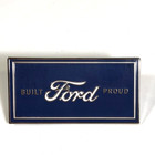 Ford Pin    built Ford Proud    Hat Or Lapel Enamel Metal Blue Silver White Double
