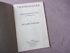 C1930 Tannhauser Opera By Richard Wagner Grand Opera Libretto Kalmus
