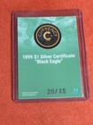 2024 Cardsmiths Series 4  59 - 1899  1 Silver Certificate Black Eagle - Jade Gem