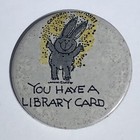 Congratulations You Have A Library Card Reading Books Pinback Button Pin 2-1 4   