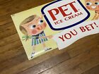 Vintage 1960 s Pet Ice Cream Paper Sign 17  X 33  Grocery Store Poster You Bet 