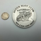 Vtg Quick Silver Casino Slot Machine Club Gambling Advertising Badge Button P6 