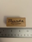 Stampin Up  1999 Thanks Wood Mounted Rubber Stamp Euc Rs28