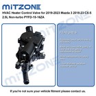 Water Control Valve For 2019-2023 Mazda 3 2018-23 Cx-5 2 5l Non-turbo               
