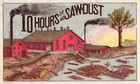 Ex Rare Old Original 10 Hours Or No Sawdust Sample Cigar Label - Saw Mill