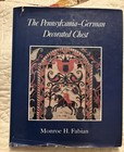 The Pennsylvania-german Decorated Chest Monroe H Fabian 1978 Art Antiques Hc Dj