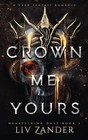 Crown Me Yours   Crown Me Dead By Liv Zander Dark Fantasy Romance 2 Book New Pb