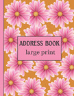 Address Book Large Print  Big Design   For Seniors And The Visually Impaired  Or