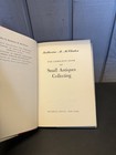 The Complete Book Of Small Antiques Collecting By Katharine M  Mcclinton Hc dj