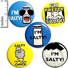 Funny I m Salty Buttons Sarcastic Jacket Lapel Pins 5 Pack Gift Set 1 Inch P36-4
