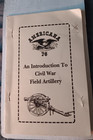 Americana 76 - Federal Civil War Field Artillery Id Guide - W booklet