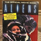 Aliens Official Movie Book    The Making Of  aliens  1986 - Book Only - No Posters