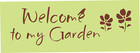 Stencil Welcome My Garden Happy Flowers Primitive Crow Porch Yard Home Art Signs