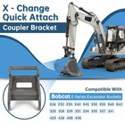 Quick Attach Coupler Excavator Bracket For Bobcat X Change E26 E32 E42 E63 325