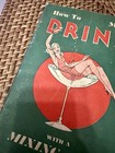 1933 How To Mix A Drink Cocktail Recipe Book Drink Publishing Co Prohibition