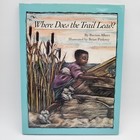 Signed 1st Ed Book Where Does The Trail Lead Brian Pinkney To Nancy Hbdj Autogra