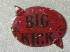 Antique Big Kick   Duche Plugs Red Tobacco Tin Tag Advertising