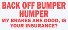Back Off Bumper Humper Vinyl Decal Sticker Car Window Wall Bumper Funny Truck