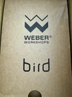 Weber Workshops The Bird 