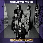 The Electric Prunes - Then Came The Dawn  Complete Recordings 1966-1969  new Cd 